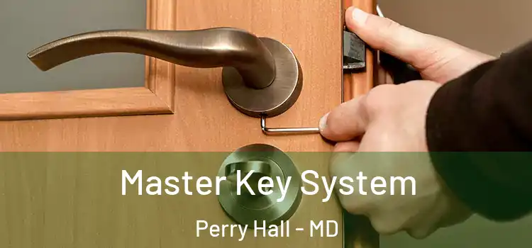 Master Key System Perry Hall - MD